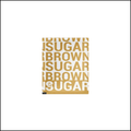 Brown Sugar